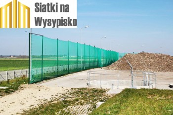 Na ogrodzenie wysypiska - Materiałowa siatka - Materiałowe siatki zabezpieczające wysypisko